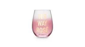 Blush Yes Way Rose 20oz Stemless Wine Glass