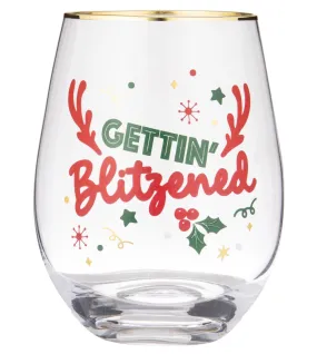 Stemless Wine Glass - Gettin Blitzened